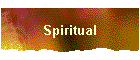 Spiritual